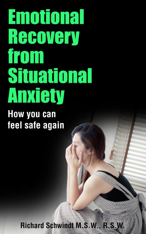 Cover of the book Emotional Recovery from Situational Anxiety by Richard Schwindt, Richard Schwindt