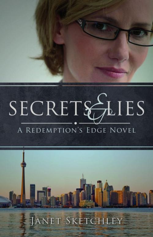 Cover of the book Secrets and Lies by Janet Sketchley, Janet Sketchley