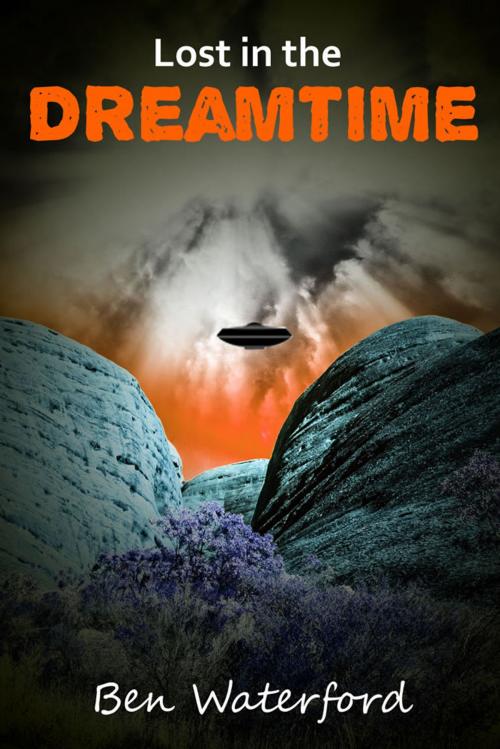 Cover of the book Lost in the Dreamtime by Ben Waterford, optional