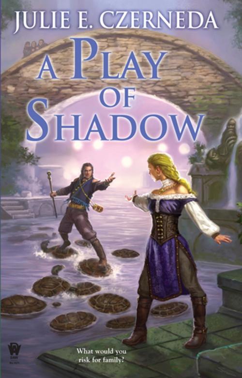 Cover of the book A Play of Shadow by Julie E. Czerneda, DAW