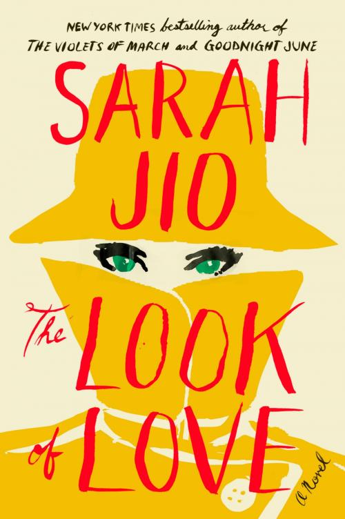 Cover of the book The Look of Love by Sarah Jio, Penguin Publishing Group