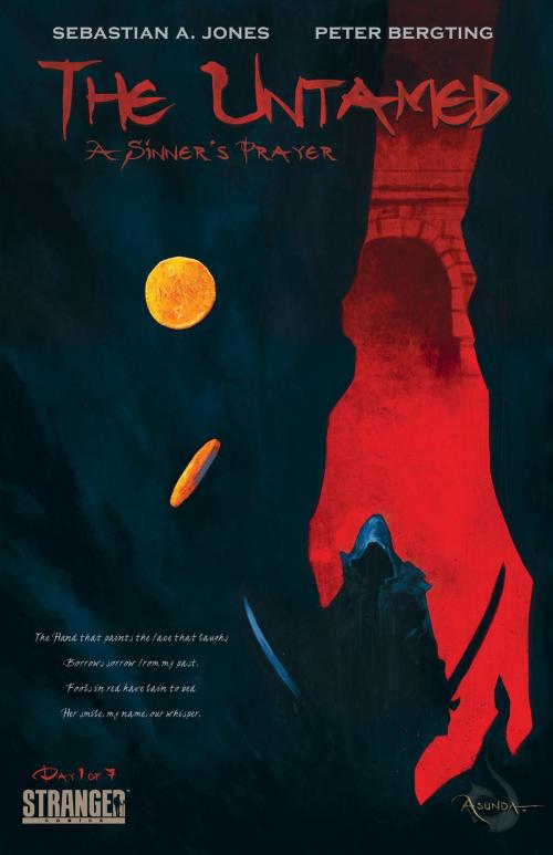 Cover of the book The Untamed: A Sinner's Prayer #1 by Sebastian A. Jones, Stranger Comics