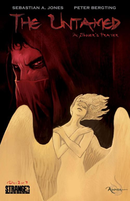 Cover of the book The Untamed: A Sinner's Prayer #2 by Sebastian A. Jones, Stranger Comics