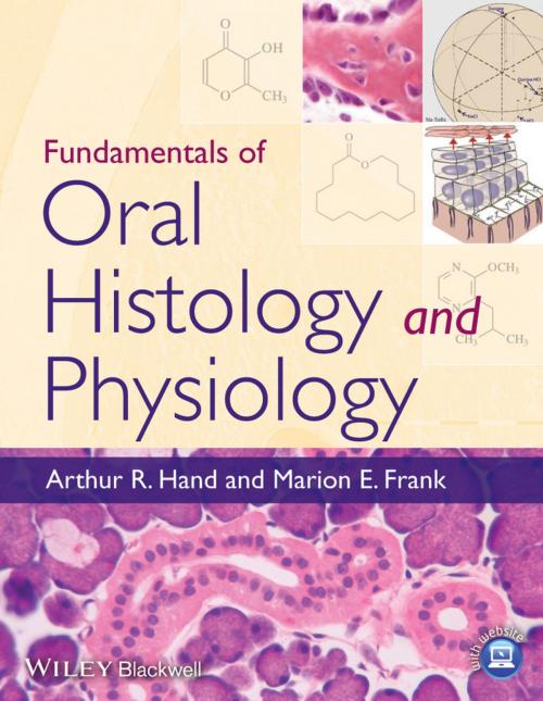 Cover of the book Fundamentals of Oral Histology and Physiology by Arthur R. Hand, Marion E. Frank, Wiley