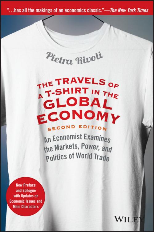 Cover of the book The Travels of a T-Shirt in the Global Economy by Pietra Rivoli, Wiley