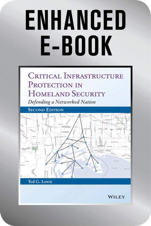 Cover of the book Critical Infrastructure Protection in Homeland Security, Enhanced Edition by Ted G. Lewis PhD, Wiley