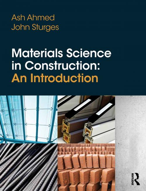 Cover of the book Materials Science In Construction: An Introduction by Arshad Ahmed, John Sturges, CRC Press