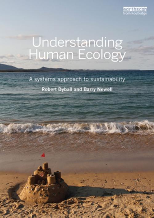 Cover of the book Understanding Human Ecology by Robert Dyball, Barry Newell, Taylor and Francis