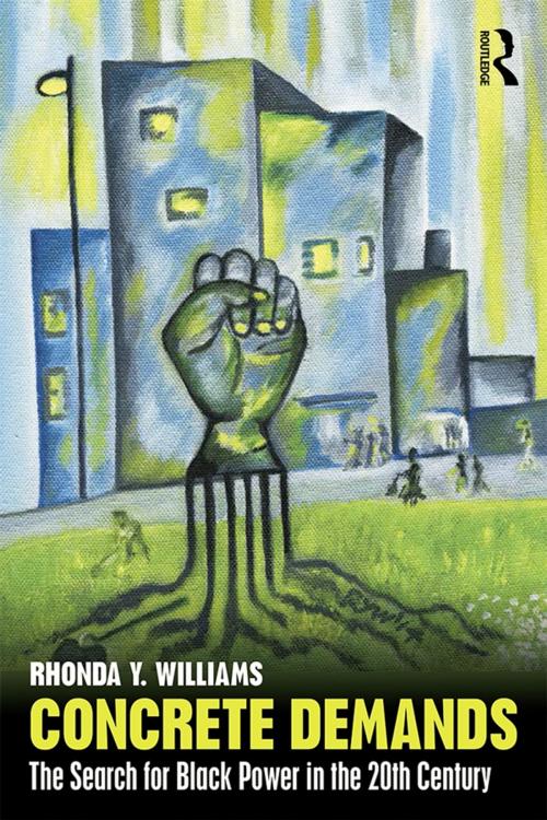 Cover of the book Concrete Demands by Rhonda Y. Williams, Taylor and Francis