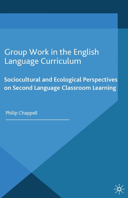 Cover of the book Group Work in the English Language Curriculum by P. Chappell, Palgrave Macmillan UK