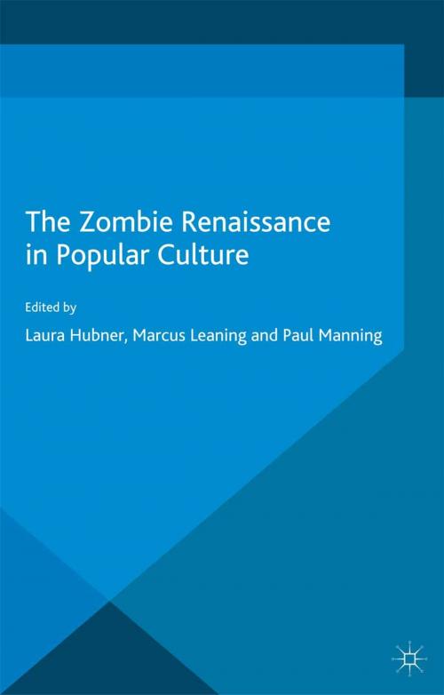 Cover of the book The Zombie Renaissance in Popular Culture by , Palgrave Macmillan UK