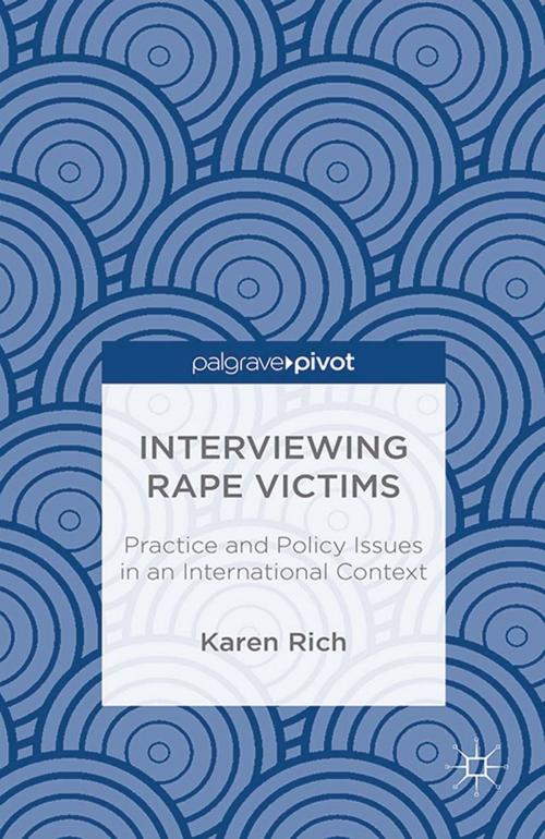 Cover of the book Interviewing Rape Victims by Karen Rich, Palgrave Macmillan UK