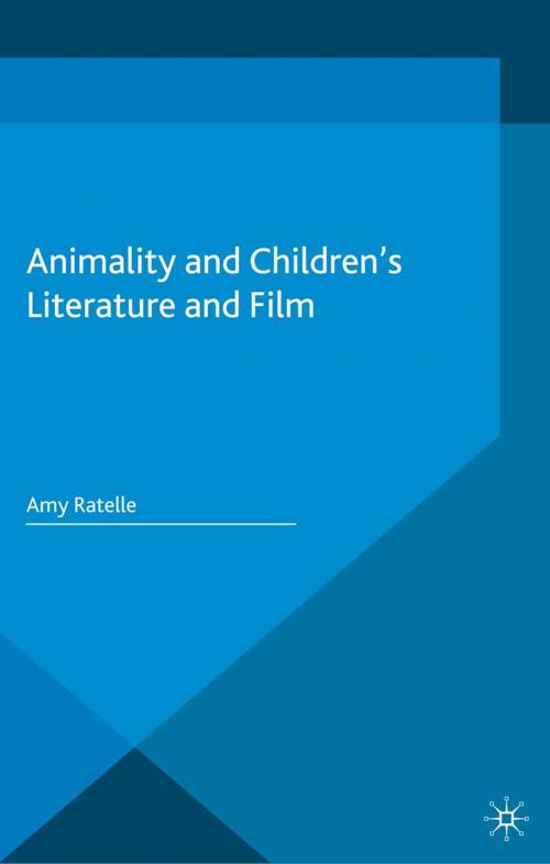Cover of the book Animality and Children's Literature and Film by A. Ratelle, Palgrave Macmillan UK