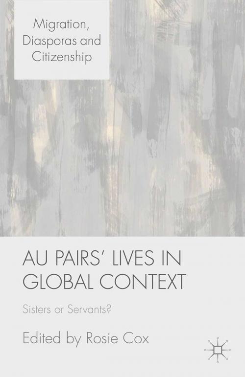 Cover of the book Au Pairs' Lives in Global Context by , Palgrave Macmillan UK