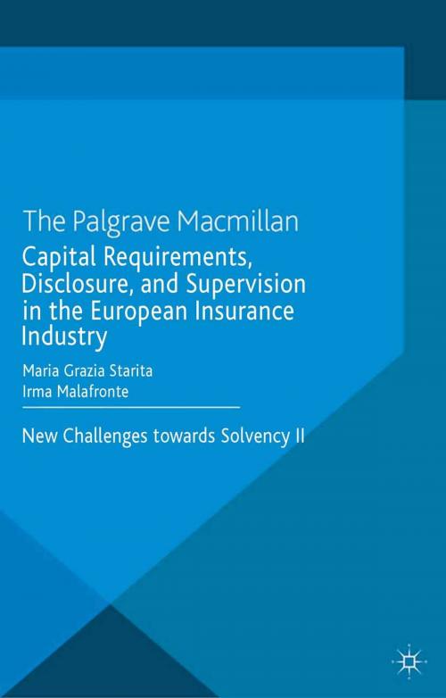 Cover of the book Capital Requirements, Disclosure, and Supervision in the European Insurance Industry by M. Starita, I. Malafronte, Palgrave Macmillan UK