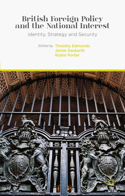 Cover of the book British Foreign Policy and the National Interest by , Palgrave Macmillan UK