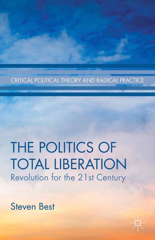 Cover of the book The Politics of Total Liberation by S. Best, Palgrave Macmillan US