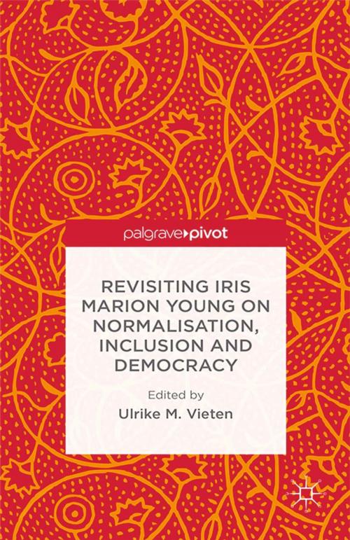 Cover of the book Revisiting Iris Marion Young on Normalisation, Inclusion and Democracy by , Palgrave Macmillan UK
