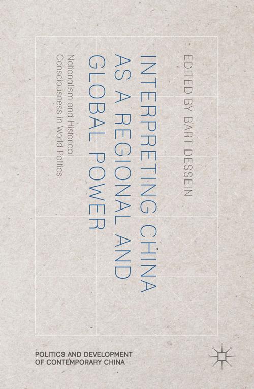 Cover of the book Interpreting China as a Regional and Global Power by , Palgrave Macmillan UK