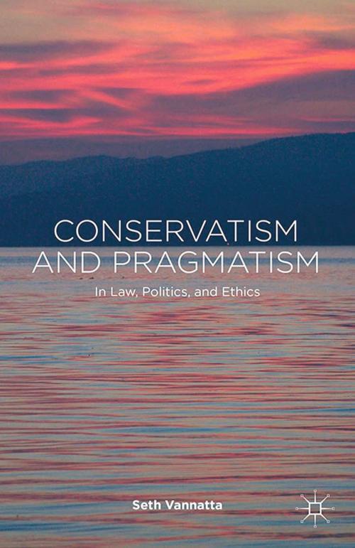 Cover of the book Conservatism and Pragmatism by S. Vannatta, Palgrave Macmillan UK