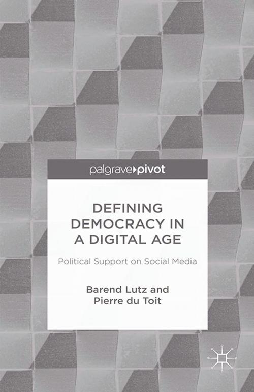 Cover of the book Defining Democracy in a Digital Age by B. Lutz, P. Toit, Palgrave Macmillan UK