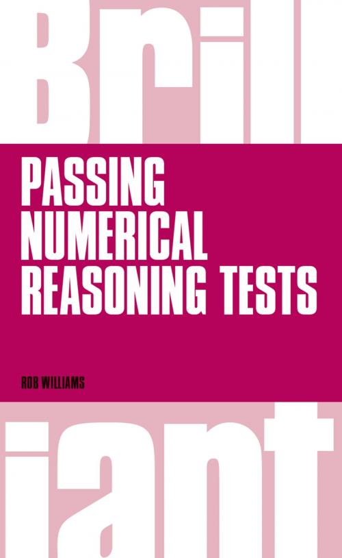 Cover of the book Brilliant Passing Numerical Reasoning Tests by Rob Williams, Pearson Education Limited