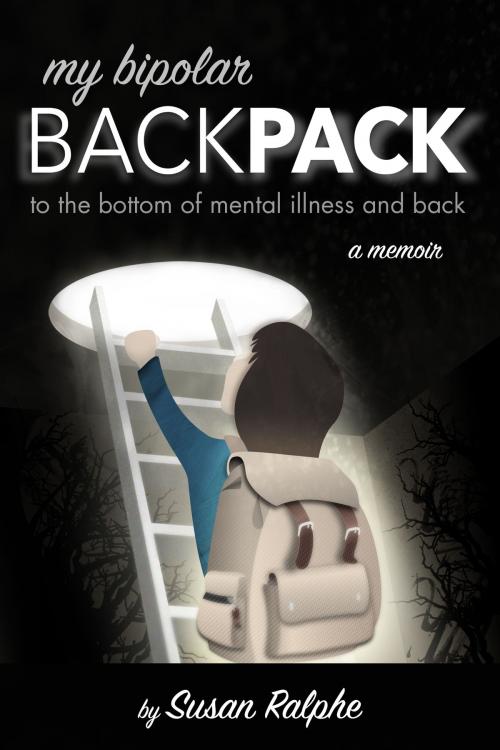 Cover of the book My Bipolar Backpack by Susan Ralphe, Susan Ralphe