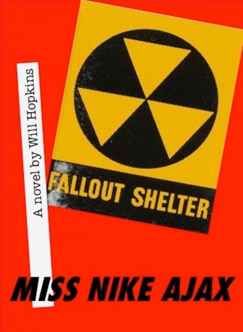 Cover of the book Miss Nike Ajax by Will Hopkins, Will Hopkins