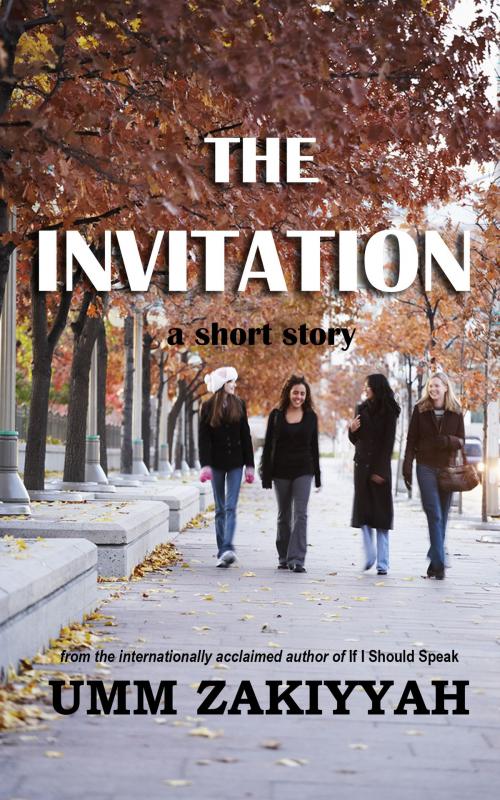 Cover of the book The Invitation, a short story by Umm Zakiyyah, Umm Zakiyyah