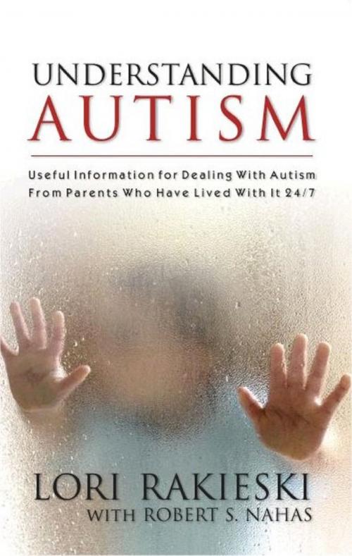 Cover of the book Understanding Autism by Lori Rakieski, Prominent Books, LLC