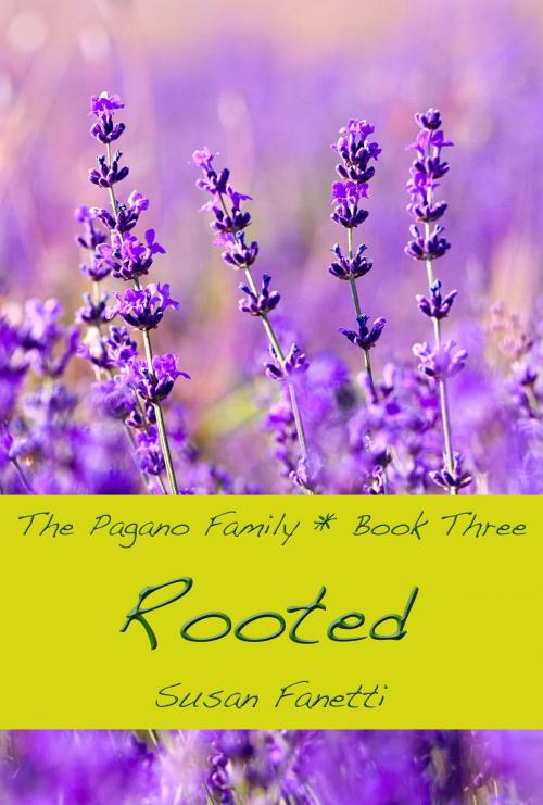 Cover of the book Rooted by Susan Fanetti, Susan Fanetti