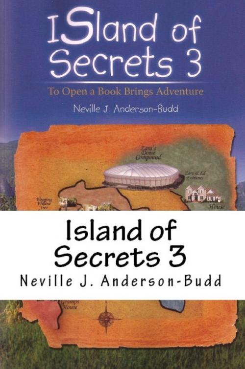 Cover of the book Island of Secrets 3 by Neville J. Anderson-Budd, Neville J. Anderson-Budd