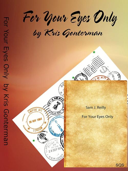 Cover of the book For Your Eyes Only by Kris Gonterman, Kris Gonterman