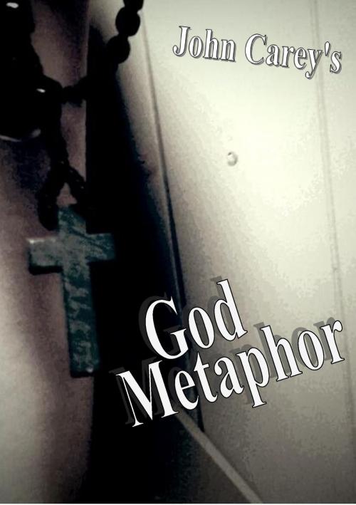 Cover of the book God Metaphor by J.W. Carey, J.W. Carey