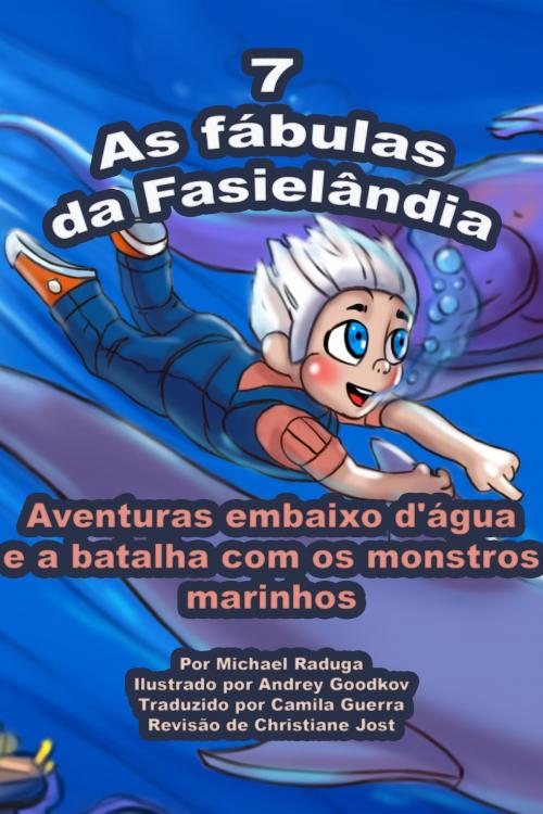 Cover of the book As fábulas da Fasielândia: 7 by Michael Raduga, Michael Raduga