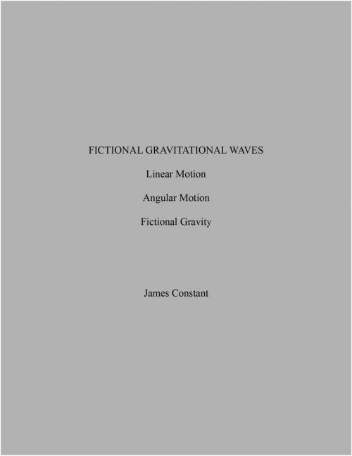 Cover of the book Fictional Gravitational Forces by James Constant, James Constant