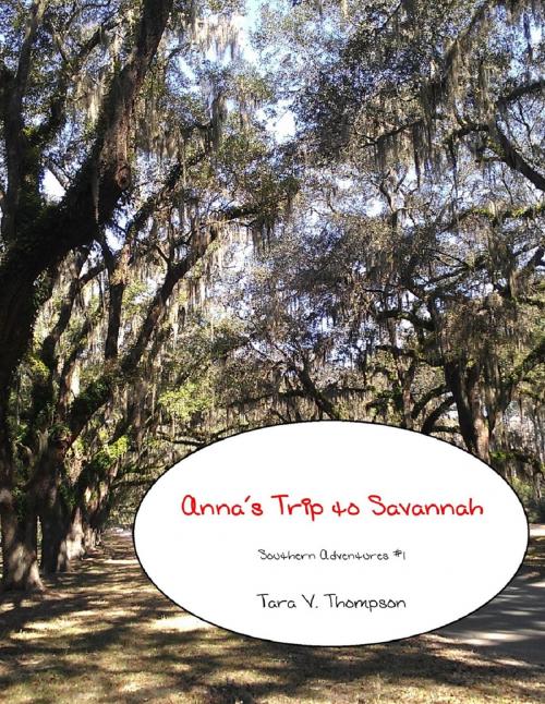 Cover of the book Anna's Trip to Savannah by Tara V. Thompson, Tara V. Thompson