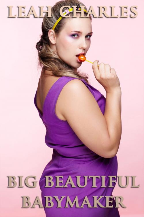 Cover of the book Big Beautiful Babymaker by Leah Charles, Lisa Castillo-Vargas