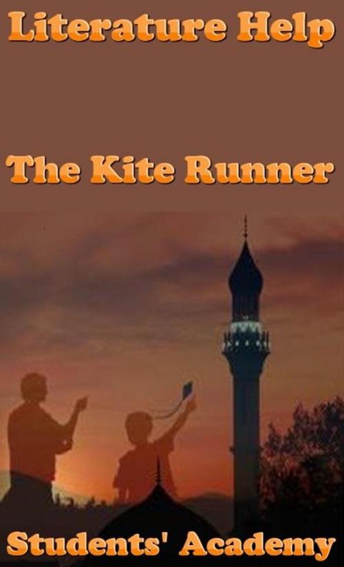 Cover of the book Literature Help: The Kite Runner by Students' Academy, Raja Sharma
