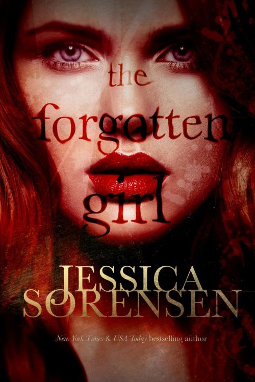 Cover of the book The Forgotten Girl by Jessica Sorensen, Jessica Sorensen