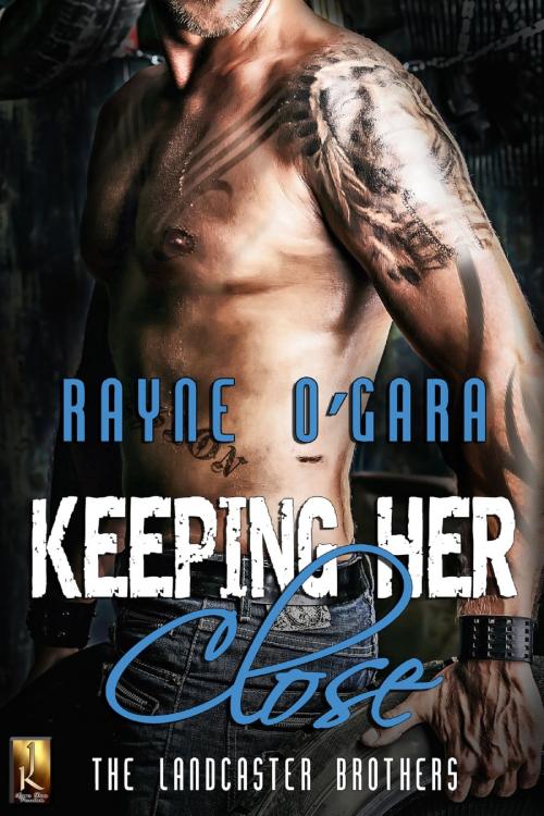 Cover of the book Keeping Her Close by Rayne O'Gara, JK Publishing, Inc.