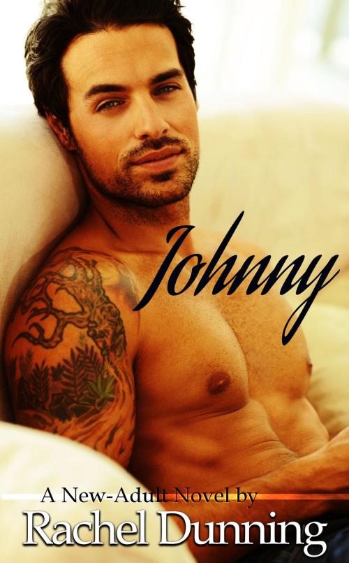 Cover of the book Johnny: A New-Adult Novel by Rachel Dunning, Rachel Dunning