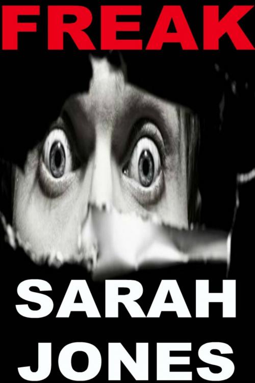 Cover of the book Freak by Sarah Jones, Sarah Jones