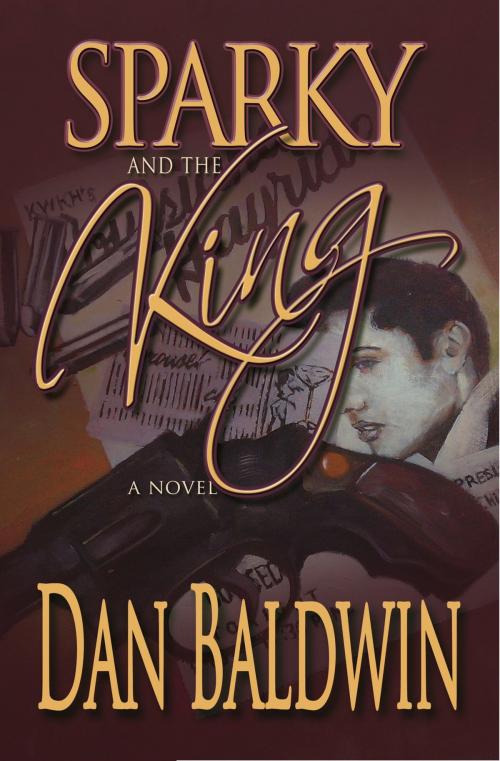 Cover of the book Sparky and the King by Dan Baldwin, Dan Baldwin