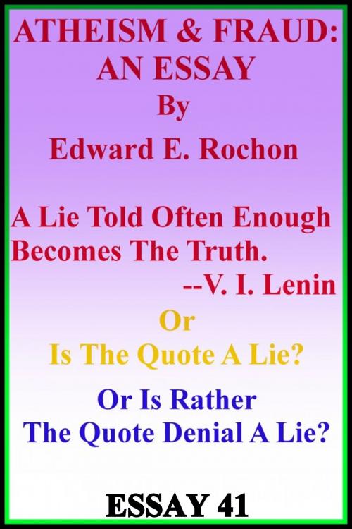 Cover of the book Atheism & Fraud: An Essay by Edward E. Rochon, Edward E. Rochon