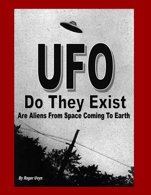 Cover of the book UFO Do They Exist? by Roger Uvyn, Roger Uvyn