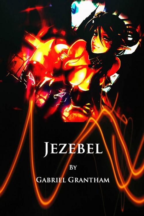 Cover of the book Jezebel by Gabriel Grantham, Archangel