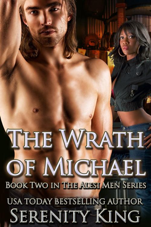 Cover of the book The Wrath of Michael by Serenity King, Serenity King