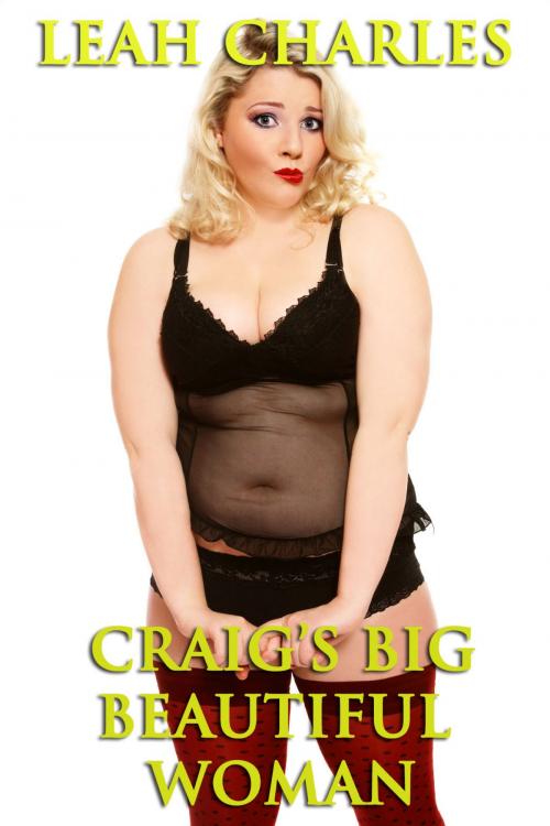 Cover of the book Craig's Big Beautiful Woman by Leah Charles, Lisa Castillo-Vargas