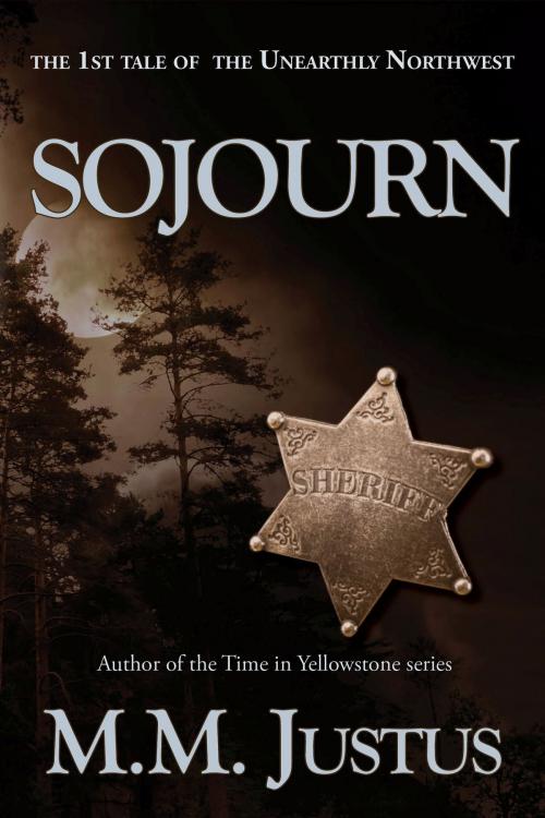 Cover of the book Sojourn by M. M. Justus, M. M. Justus